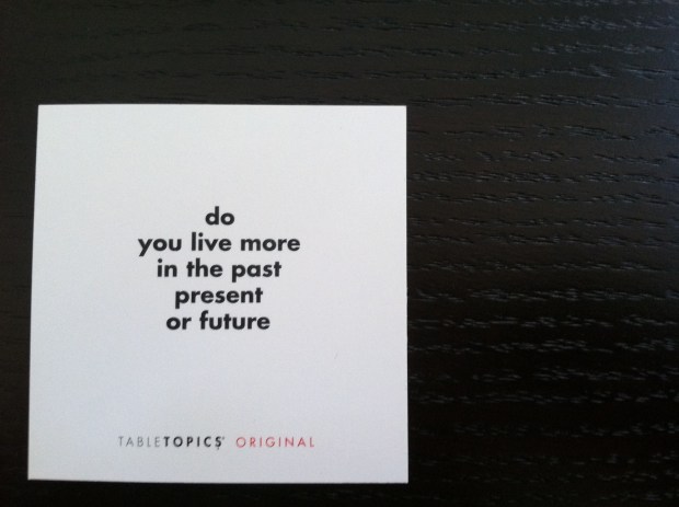 Table Topic Tuesday. 7/9.